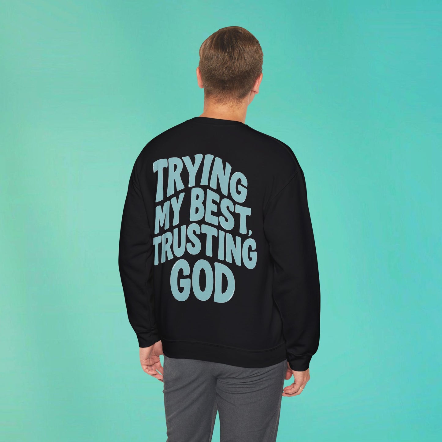 Trying My Best Black Sweatshirt