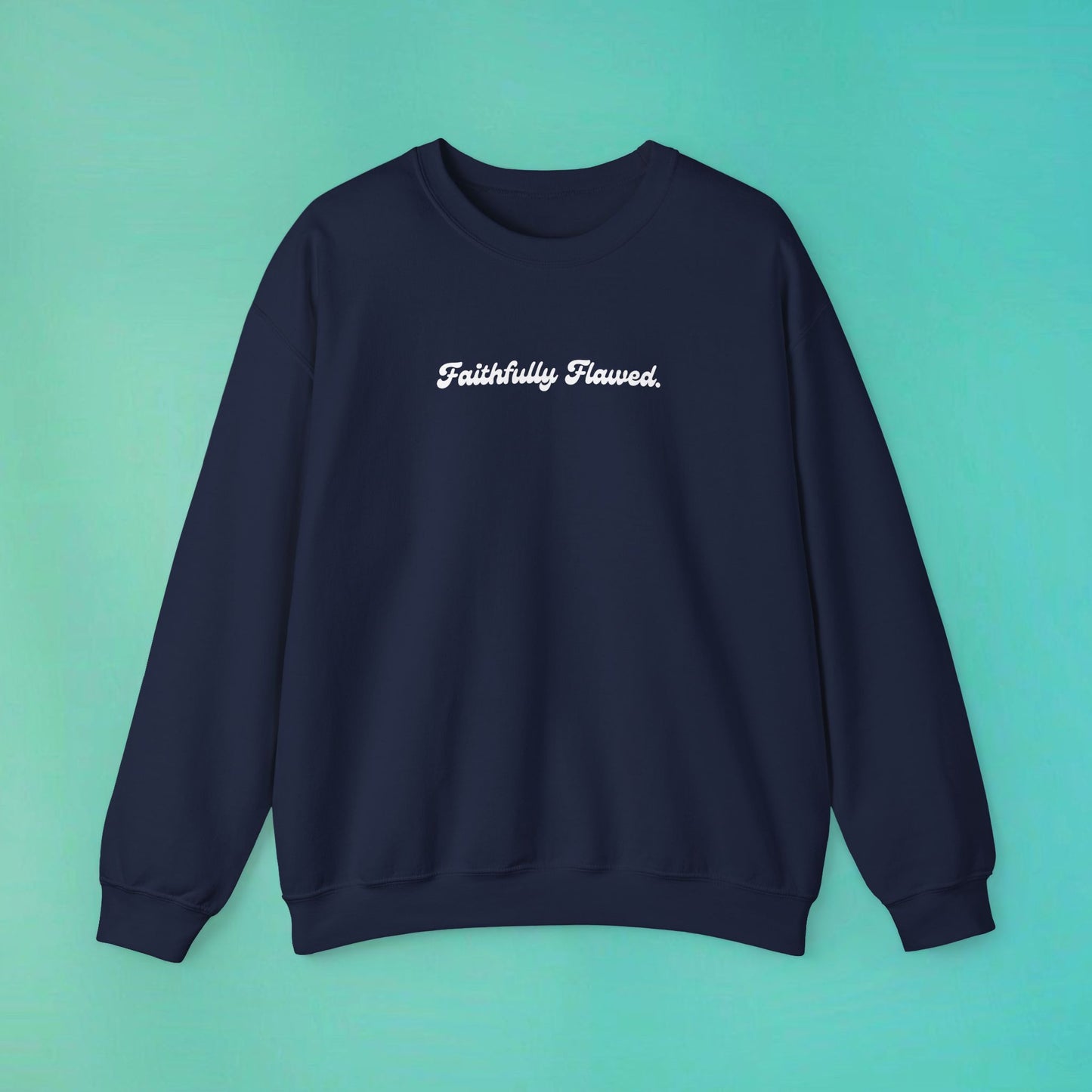 Faithfully Flawed Navy Sweatshirt