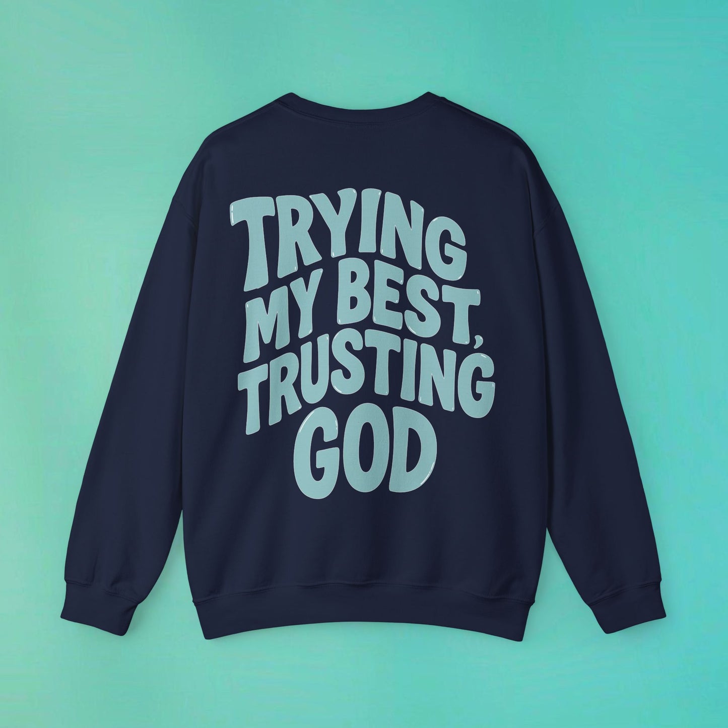 Trying My Best Navy Sweatshirt