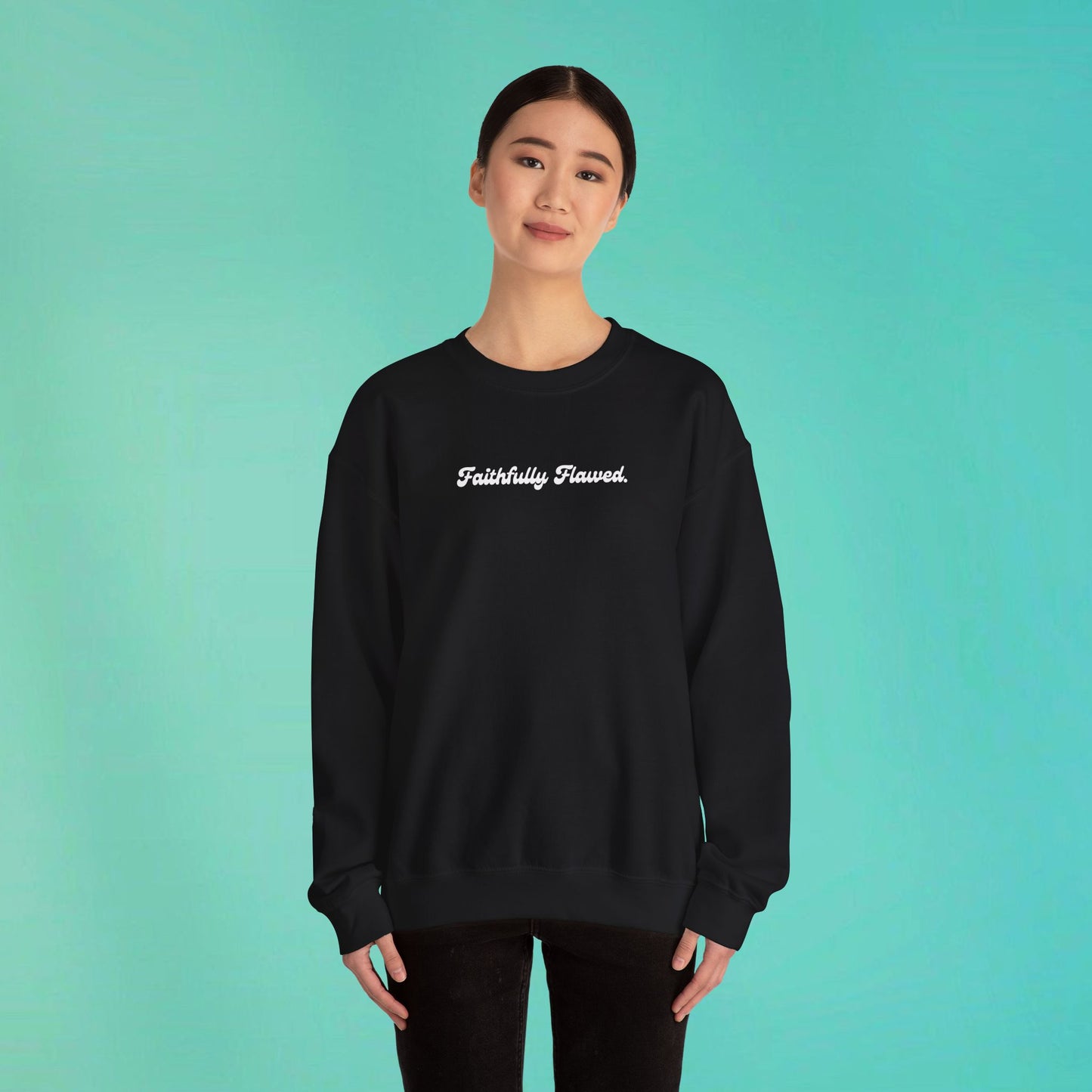Faithfully Flawed Black Sweatshirt